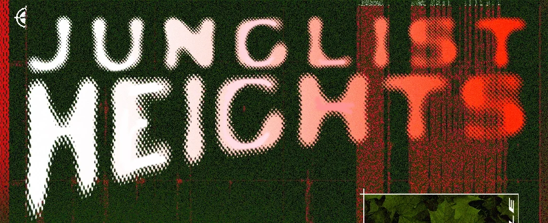 Junglist Heights